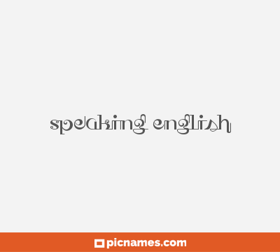 Speaking English